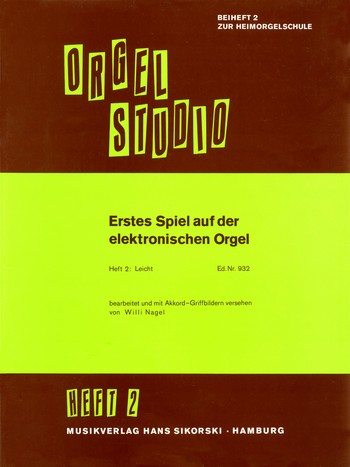 Cover: 9790003009728 | Erstes Spiel auf der elektronischen Orgel | Heft 2: Leicht | Nagel