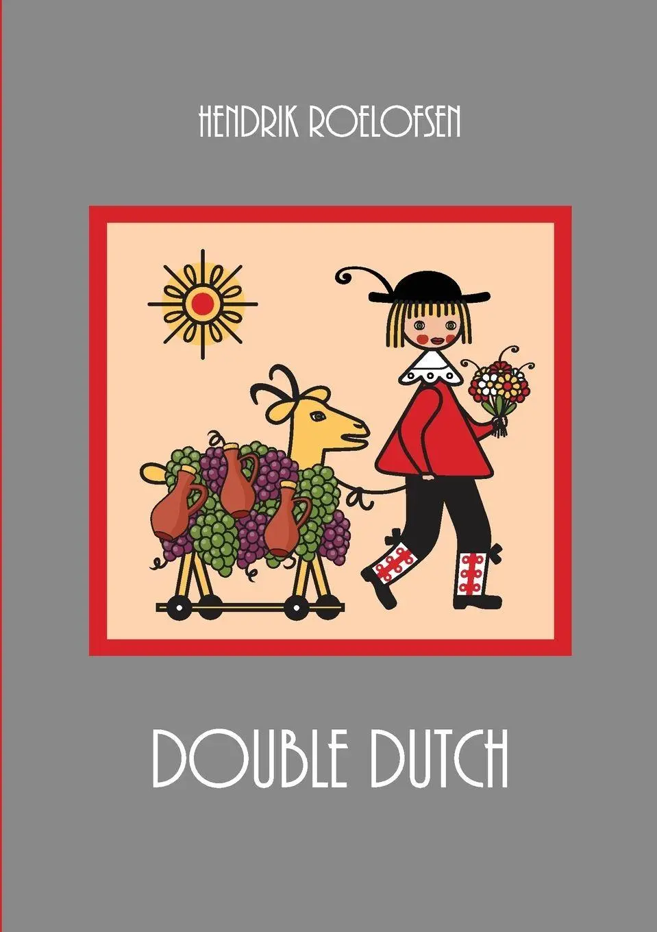 Cover: 9782839949828 | DOUBLE DUTCH | Hendrik Roelofsen | Taschenbuch | Niederländisch | 2026