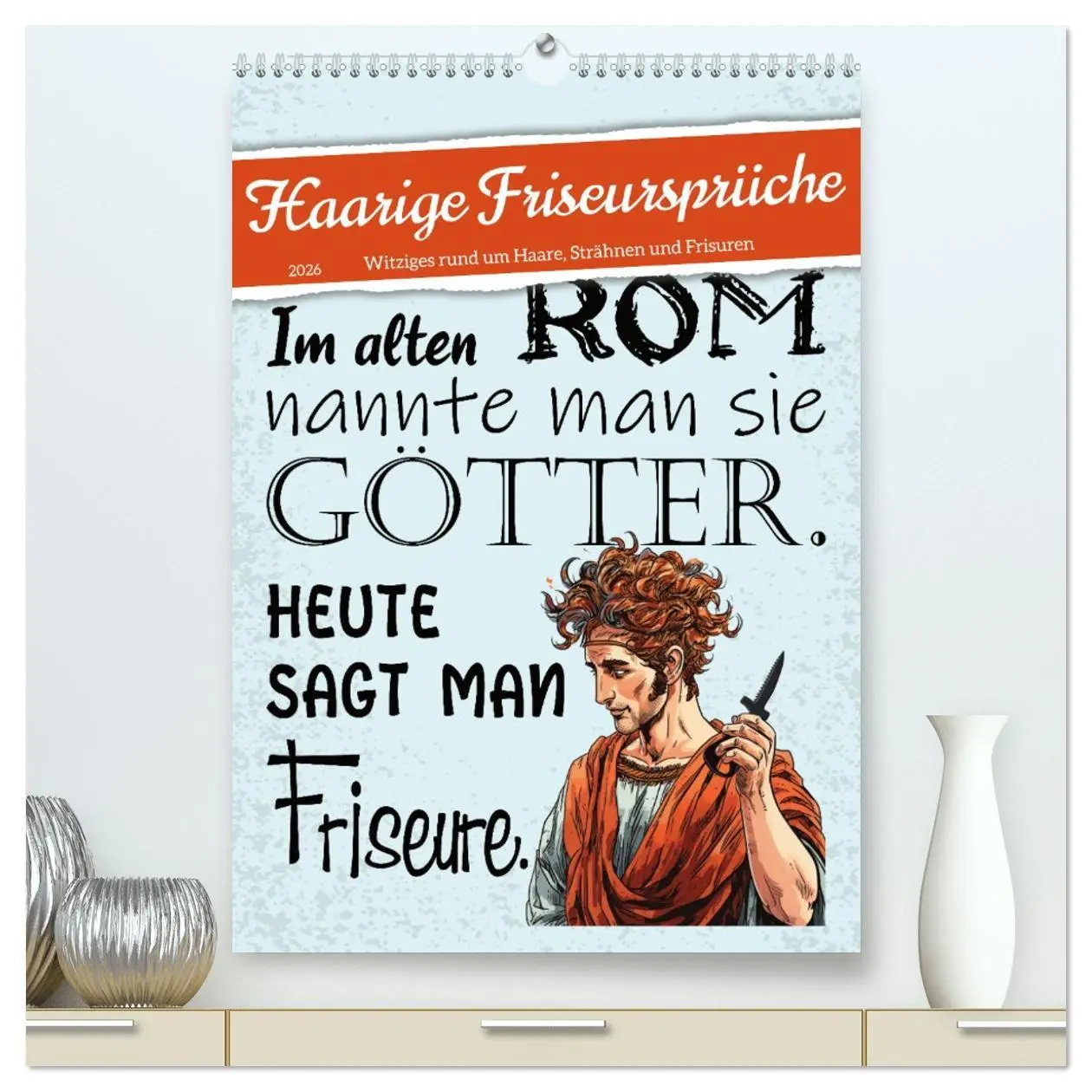 Cover: 9783516319828 | Haarige Friseursprüche (hochwertiger Premium Wandkalender 2026 DIN...