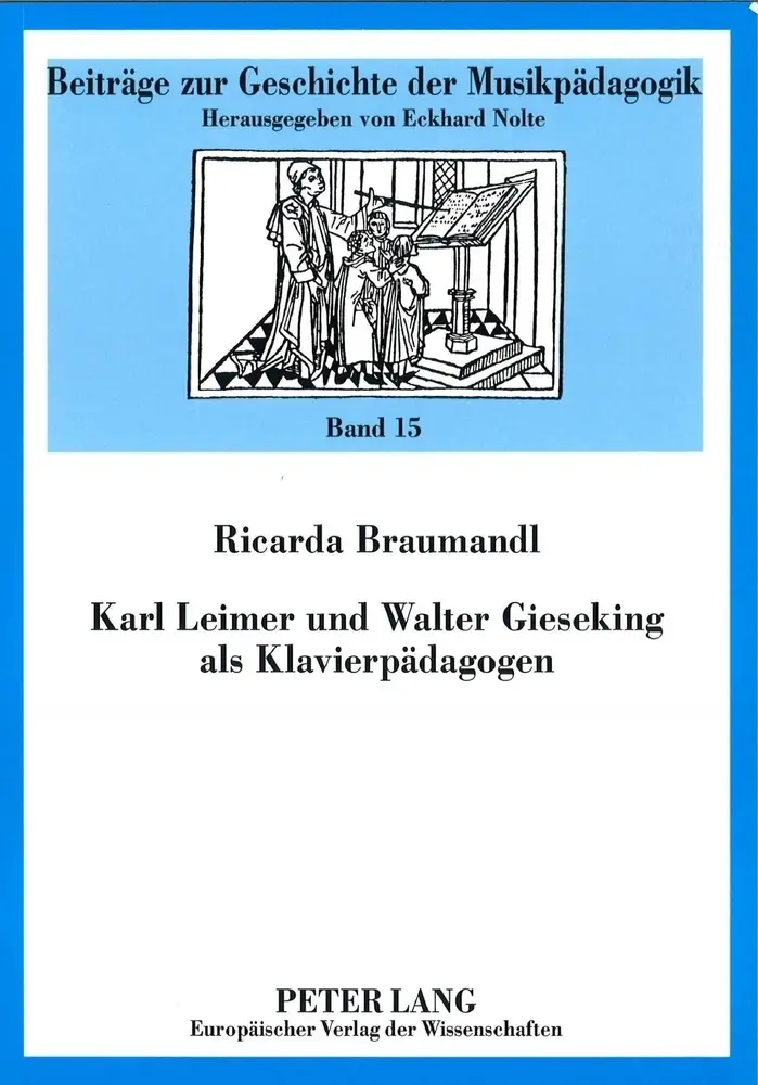 Cover: 9783631539828 | Karl Leimer und Walter Gieseking als Klavierpädagogen | Braumandl