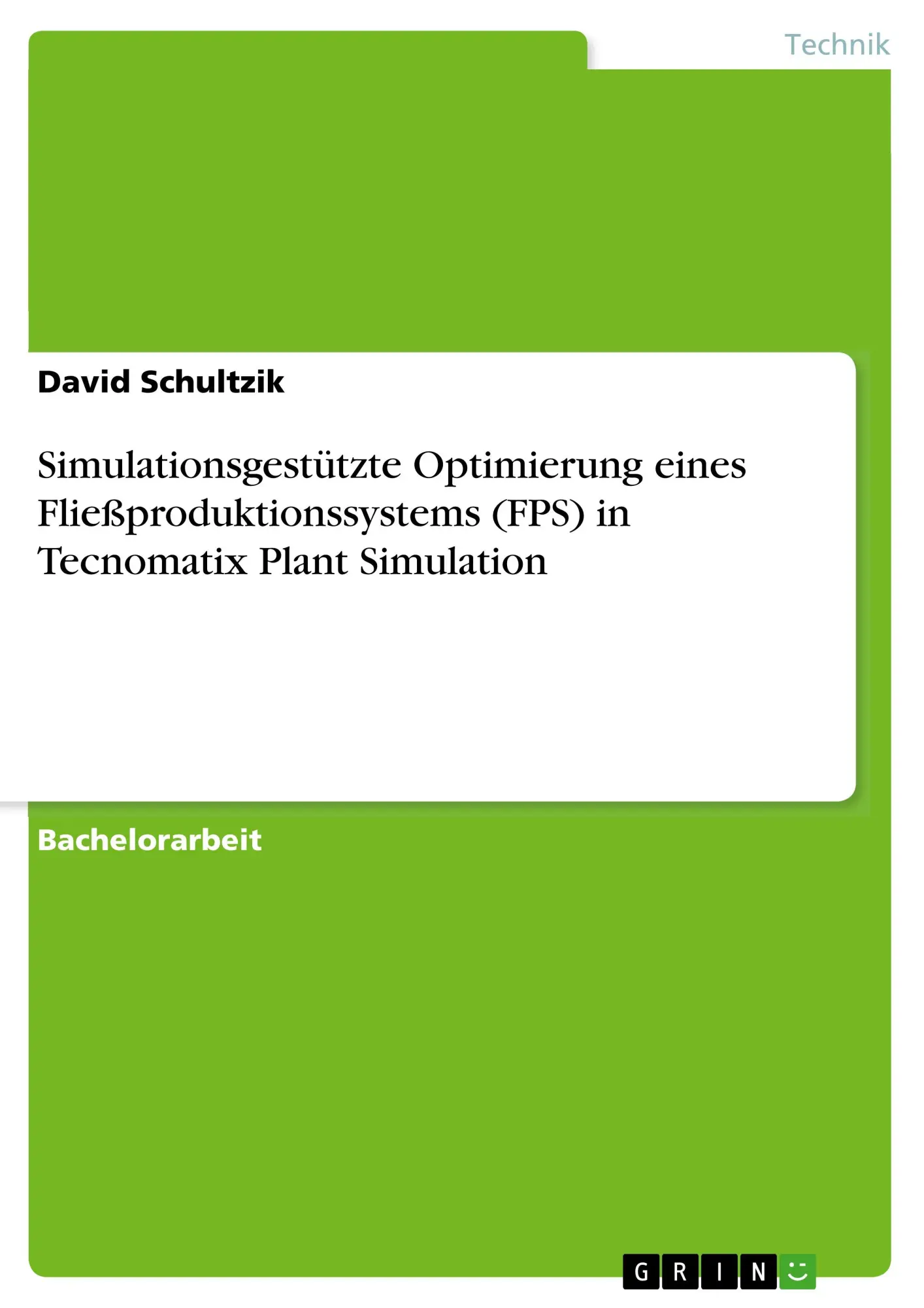 Cover: 9783668579828 | Simulationsgestützte Optimierung eines Fließproduktionssystems...