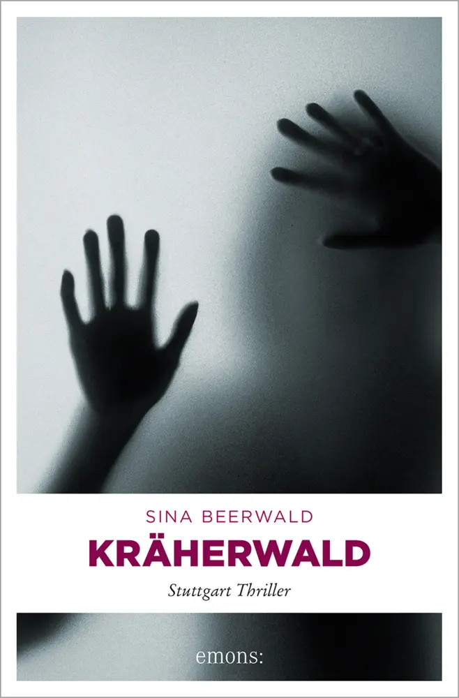 Cover: 9783954519828 | Kräherwald | Stuttgart Thriller | Sina Beerwald | Taschenbuch | 335 S.
