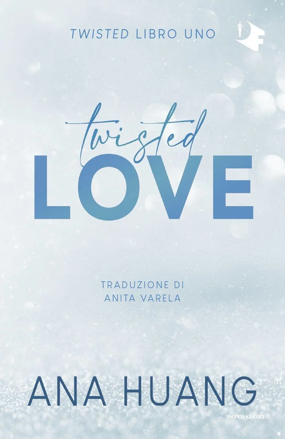 Cover: 9788804769828 | Twisted love. Ediz. italiana | Ana Huang | Taschenbuch | Oscar romance