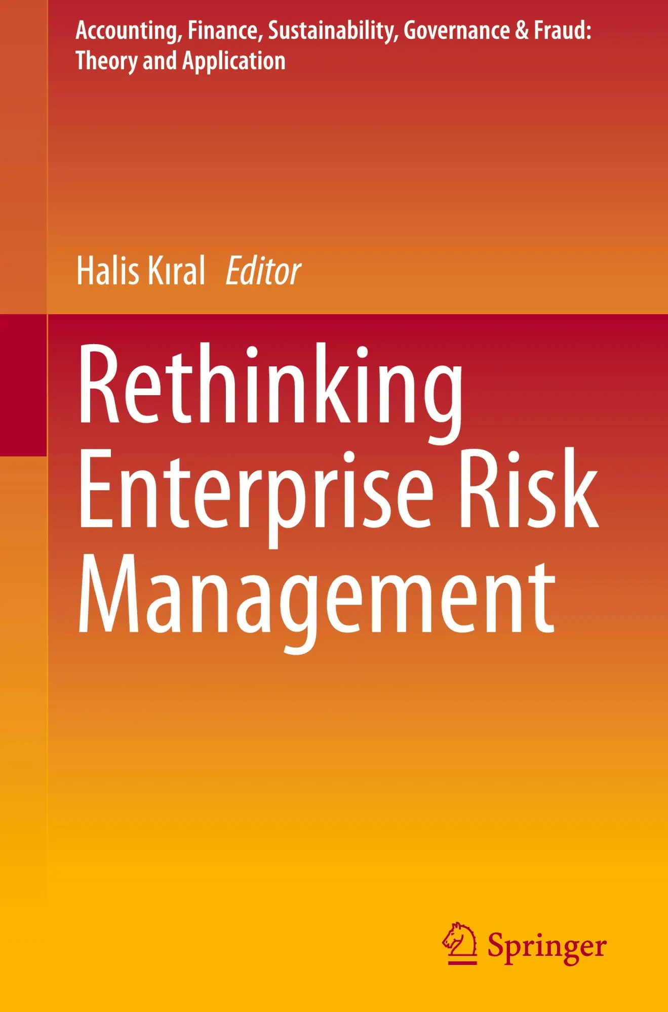 Cover: 9789819759828 | Rethinking Enterprise Risk Management | Halis K¿ral | Buch | xiii