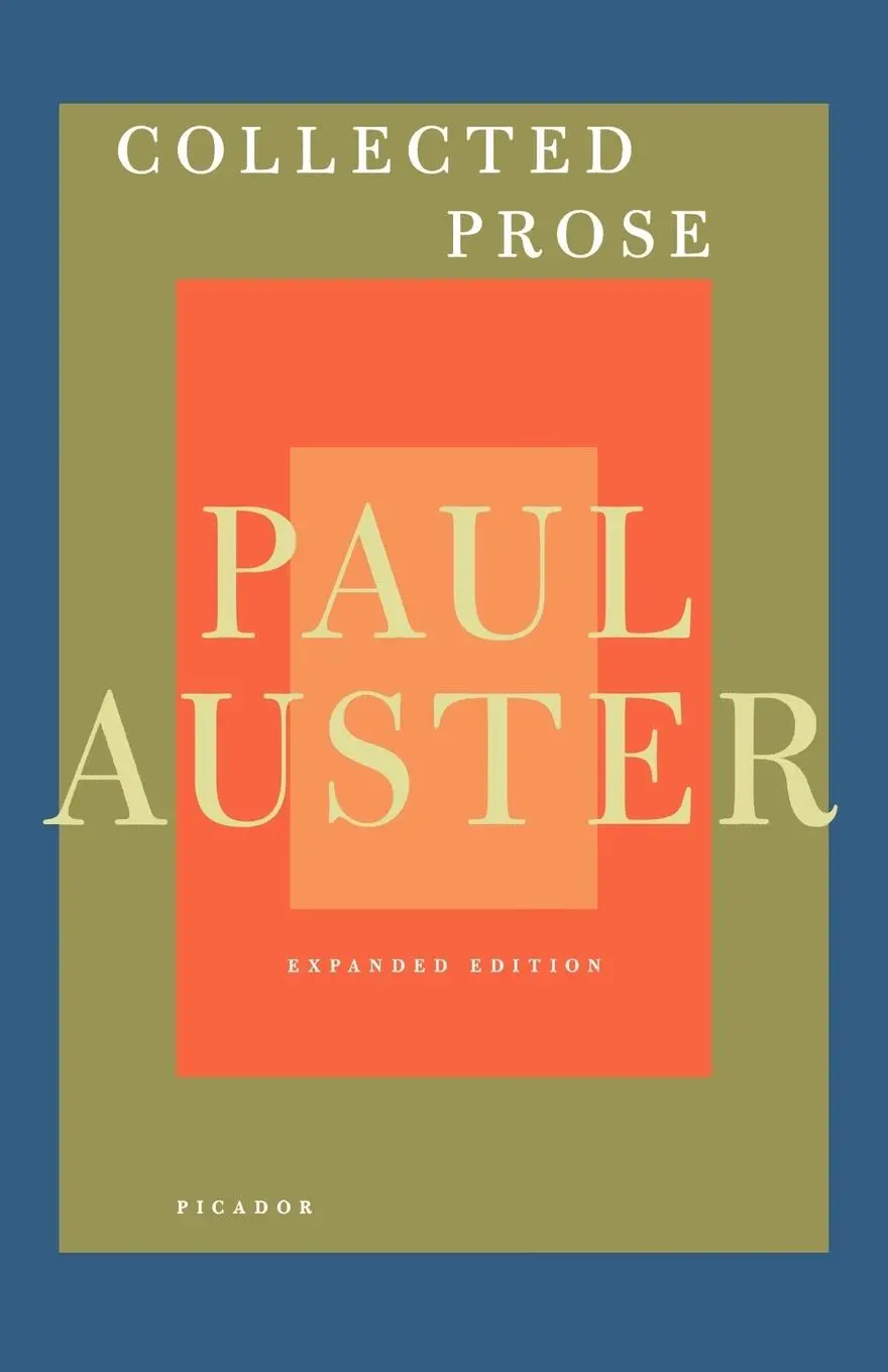 Cover: 9780312429928 | Collected Prose | Paul Auster | Taschenbuch | 593 S. | Englisch | 2010
