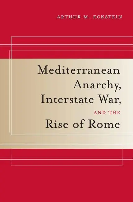 Cover: 9780520259928 | Eckstein, A: Mediterranean Anarchy, Interstate War, and the | Eckstein