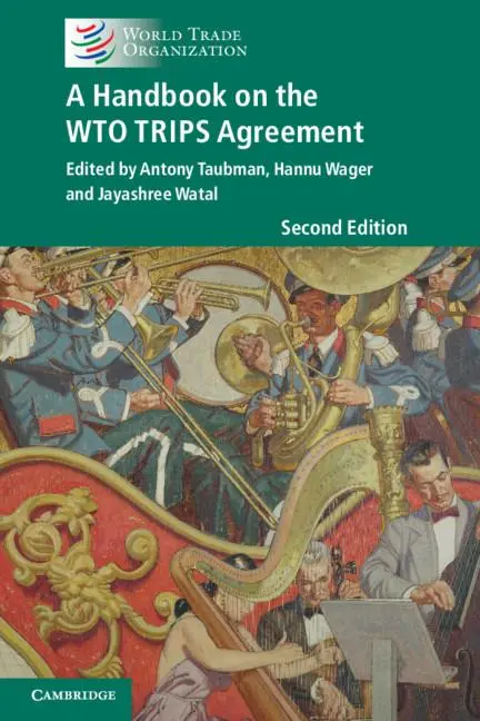 Cover: 9781108799928 | A Handbook on the WTO TRIPS Agreement | Antony Taubman (u. a.) | Buch