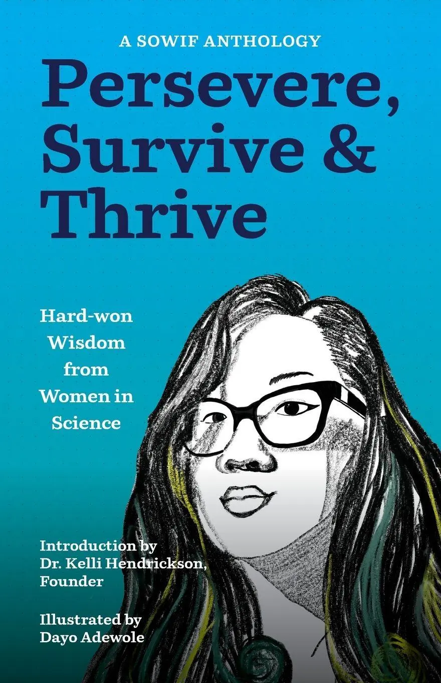 Cover: 9781647429928 | Persevere, Survive, &amp; Thrive | Hard-Won Wisdom from Women in Science
