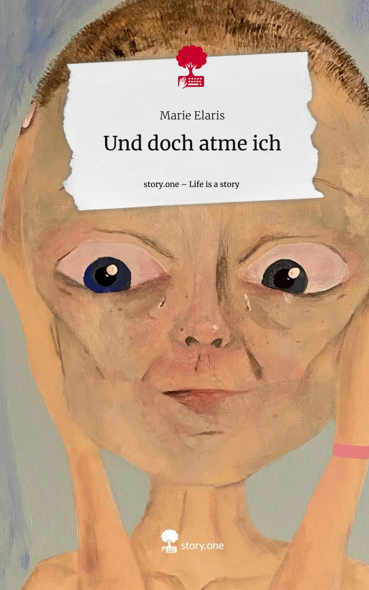 Cover: 9783711579928 | Und doch atme ich. Life is a Story - story.one | Marie Elaris | Buch