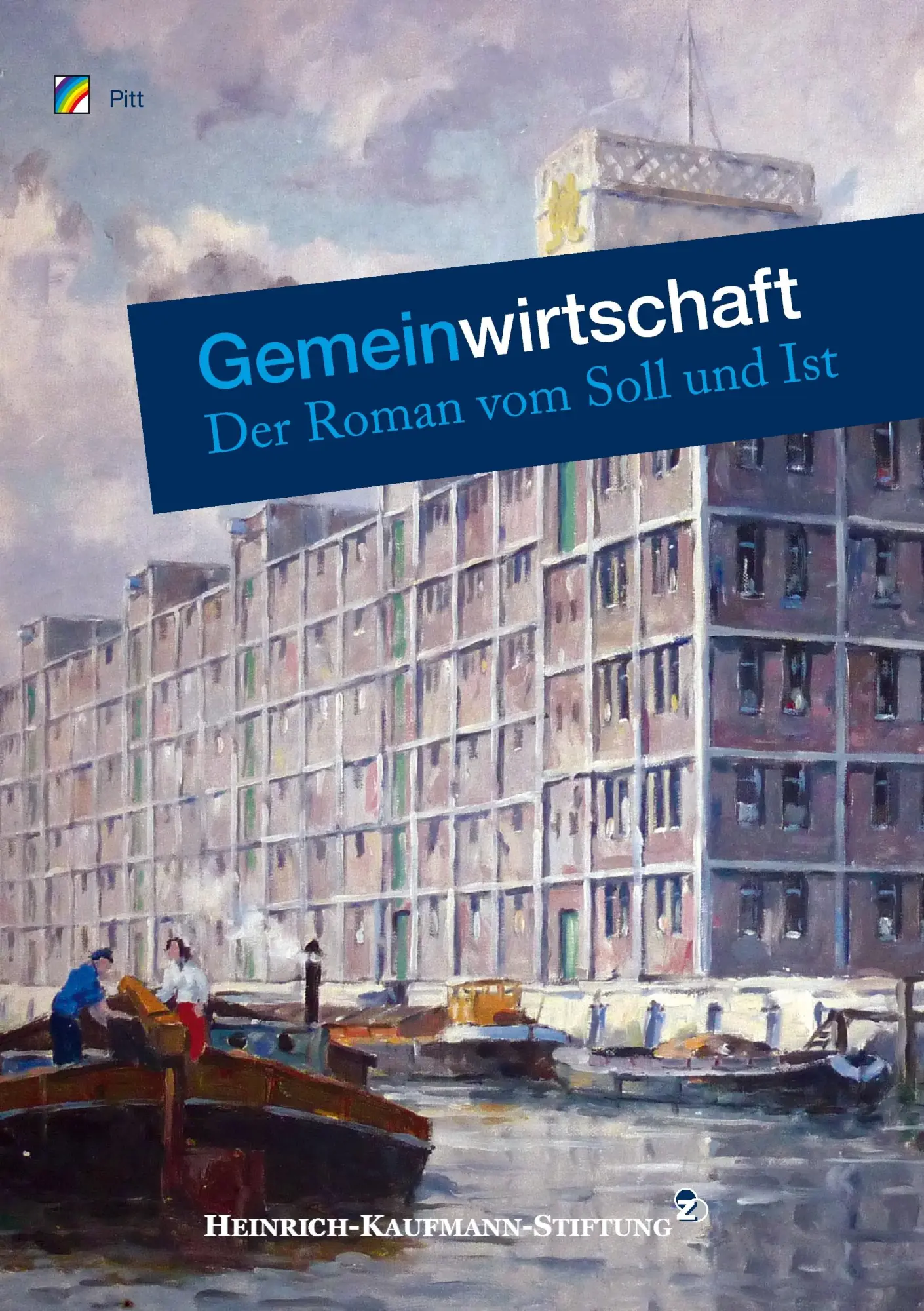 Cover: 9783735719928 | Gemeinwirtschaft | Der Roman vom Soll und Ist | Pitt | Taschenbuch