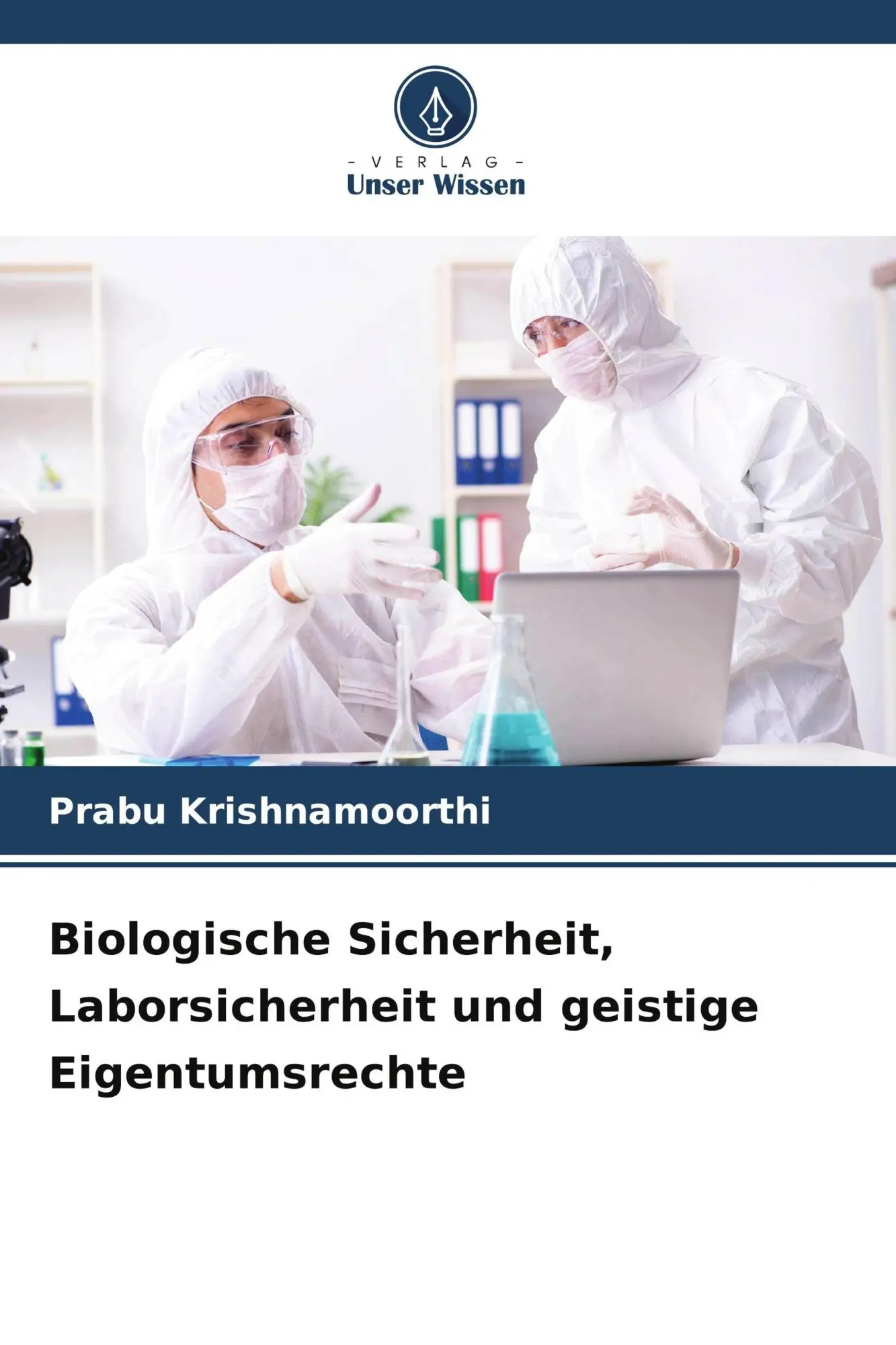 Cover: 9786209659928 | Biologische Sicherheit, Laborsicherheit und geistige Eigentumsrechte