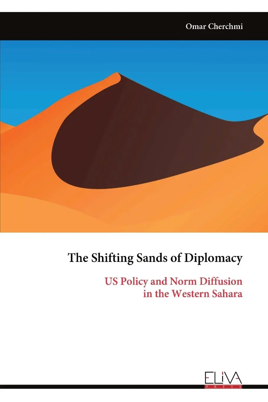 Cover: 9789999319928 | The Shifting Sands of Diplomacy | Omar Cherchmi | Taschenbuch | 2024