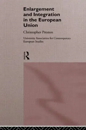 Cover: 9780415120029 | The Enlargement and Integration of the European Union | David Clark