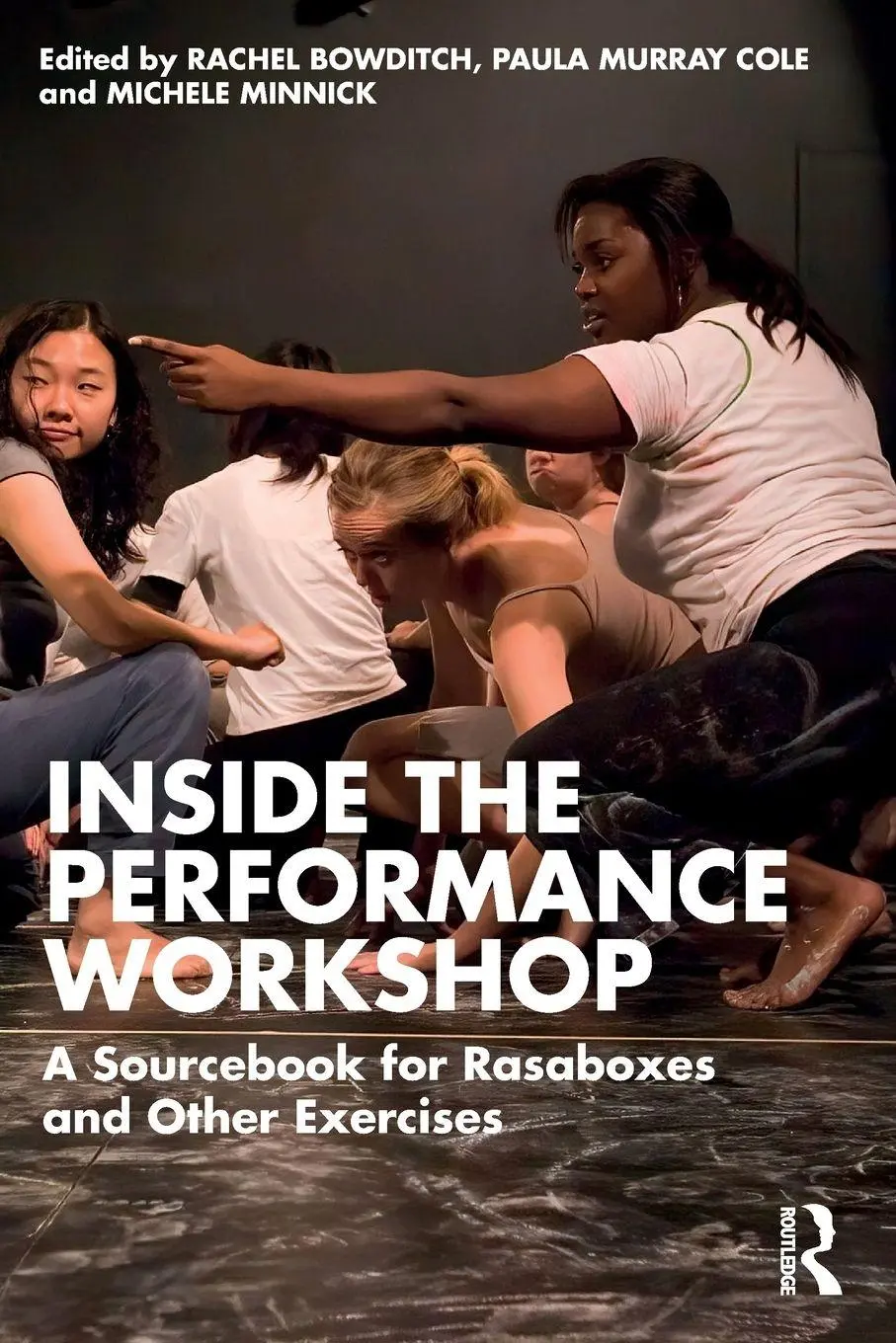 Cover: 9781138680029 | Inside The Performance Workshop | Rachel Bowditch (u. a.) | Buch