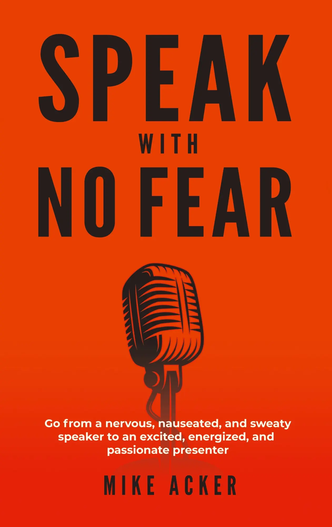 Cover: 9781733980029 | Speak With No Fear | Mike Acker | Buch | Gebunden | Englisch | 2019