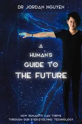 Cover: 9781760780029 | A Human's Guide to the Future | Jordan Nguyen | Taschenbuch | Englisch
