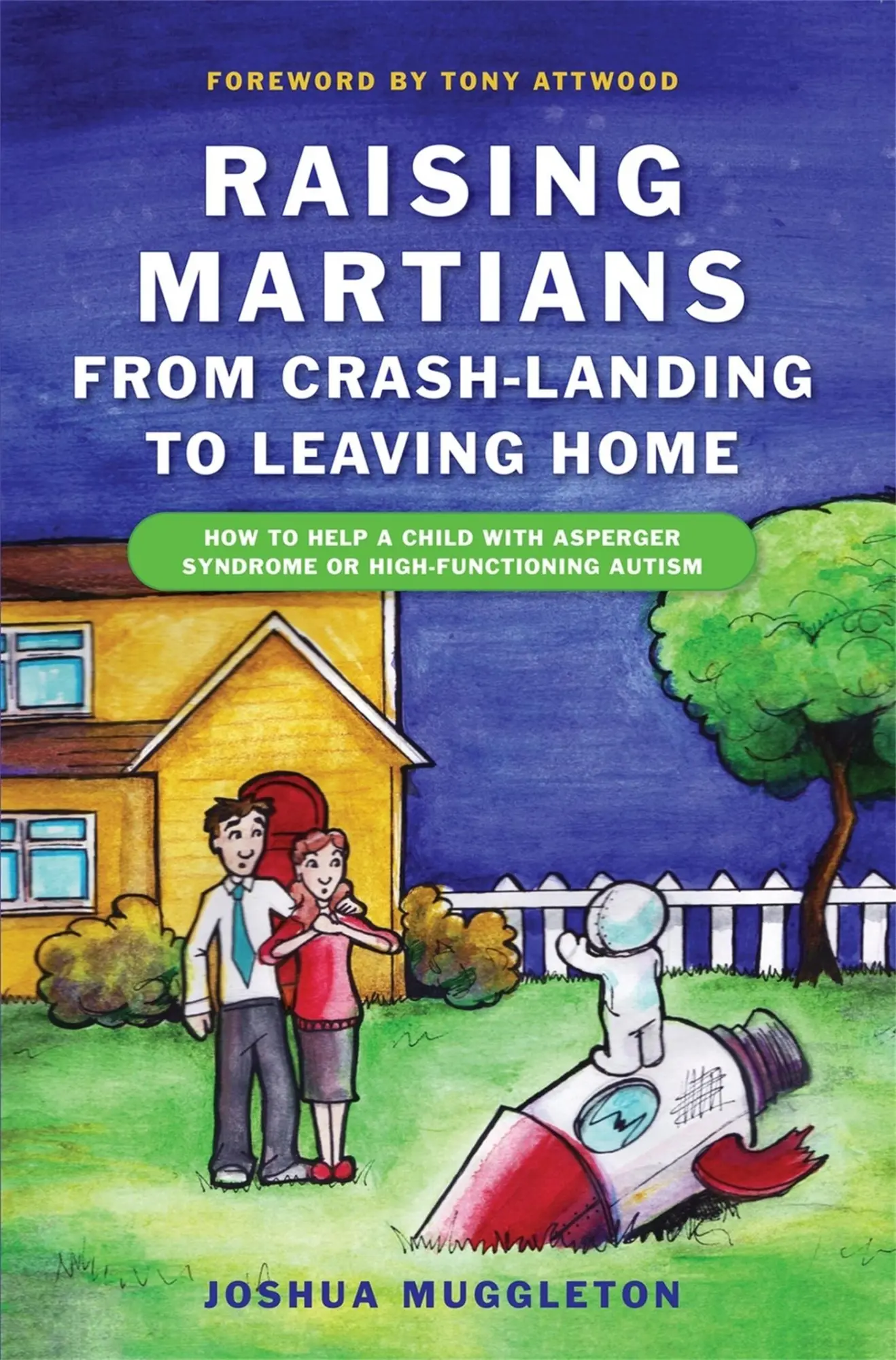 Cover: 9781849050029 | Raising Martians - From Crash-Landing to Leaving Home | Attwood | Buch