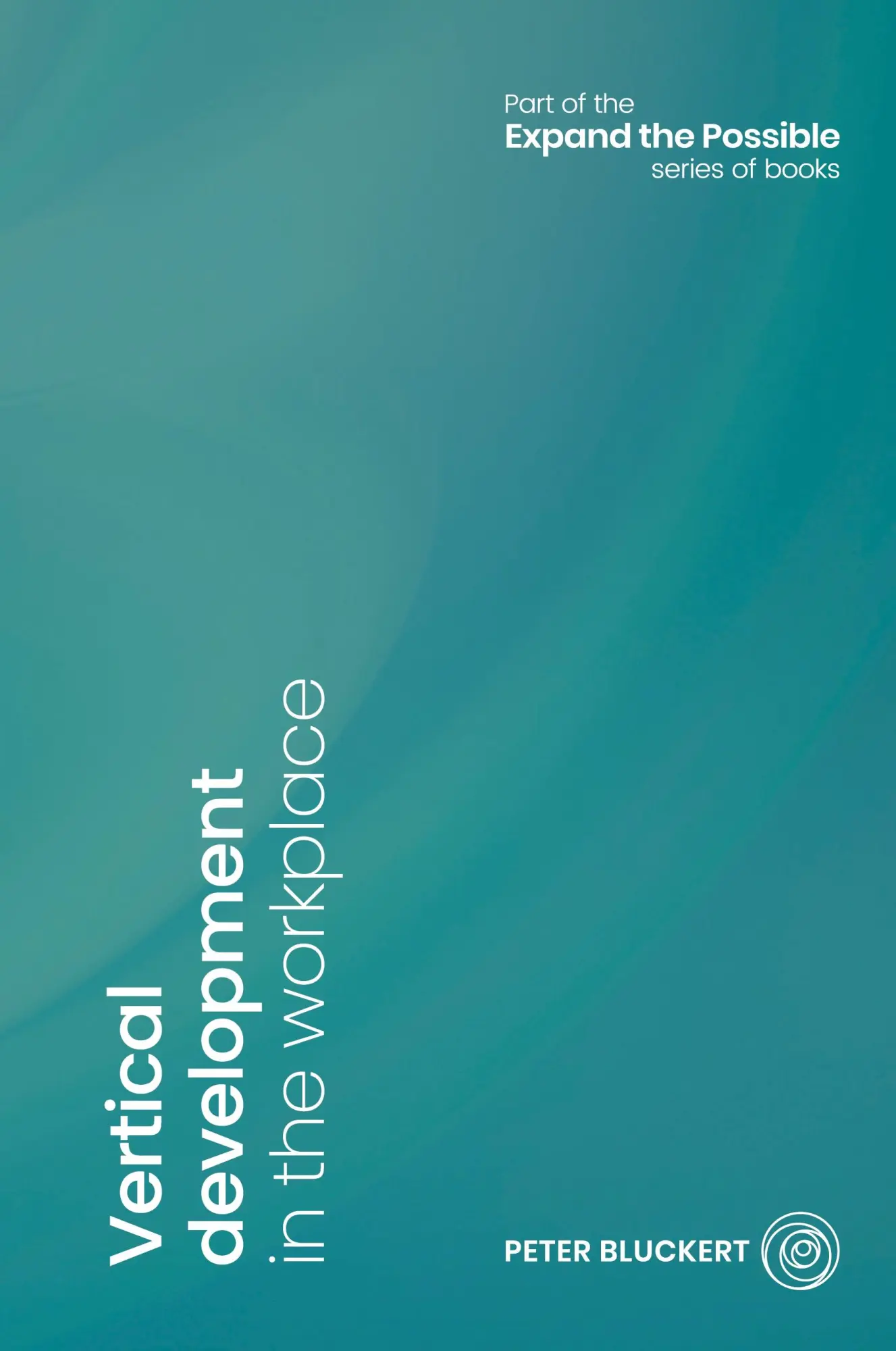 Cover: 9781916130029 | Vertical development in the workplace | Bluckert Peter | Taschenbuch