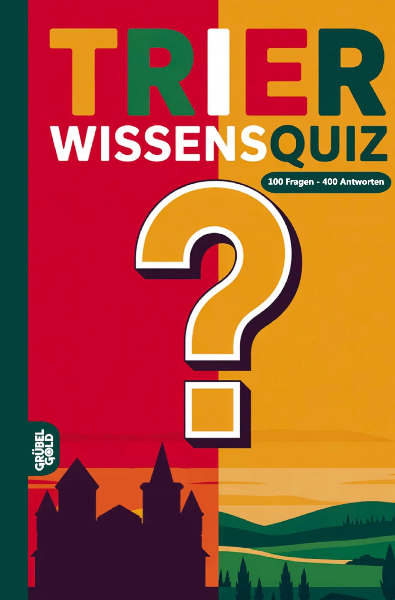 Cover: 9783693190029 | Trier Wissensquiz | 100 Quizfragen über Trier Rätsel- und Ratespiel