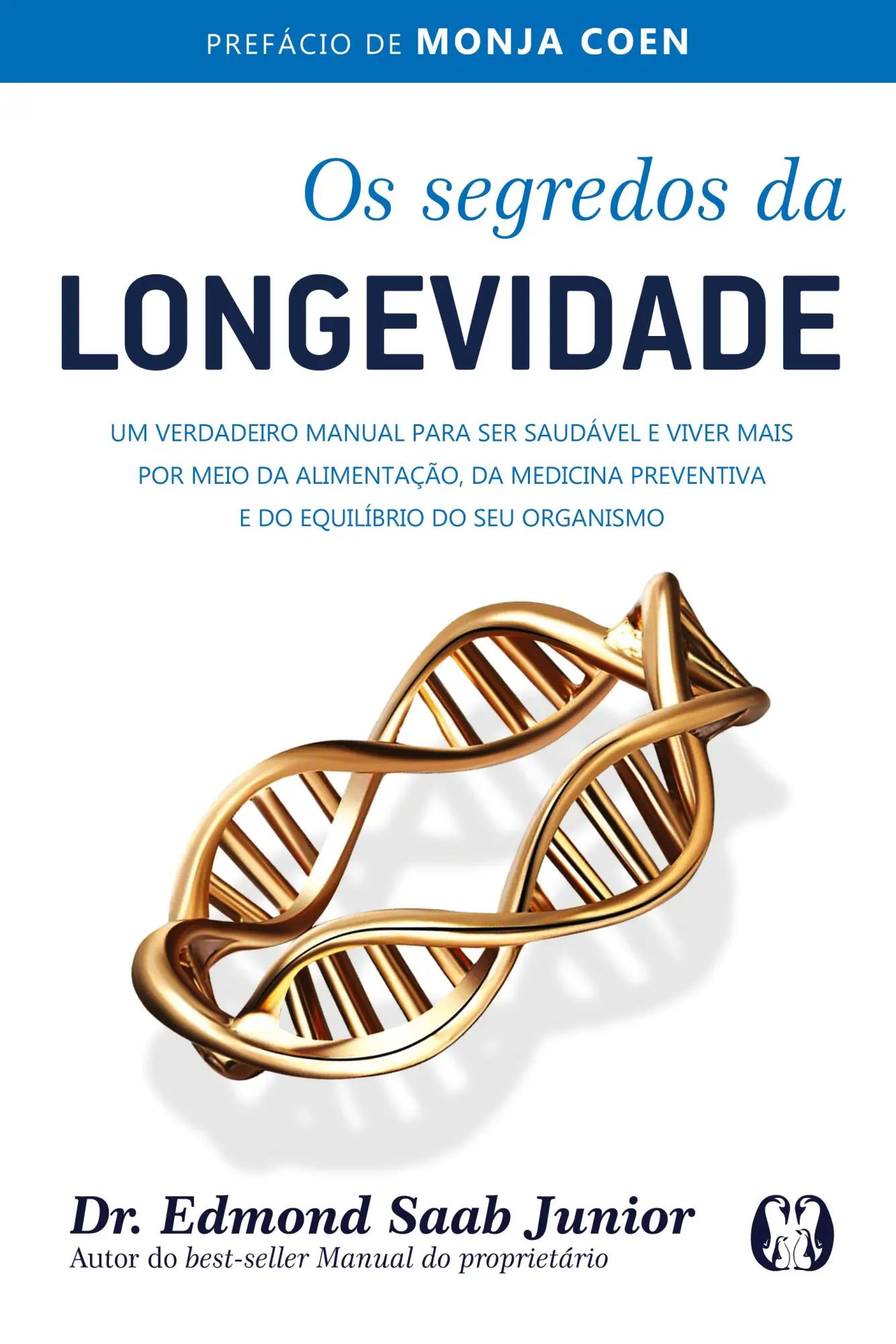 Cover: 9786550470029 | Os segredos da longevidade | Edmond Saab Junior | Taschenbuch | 2019