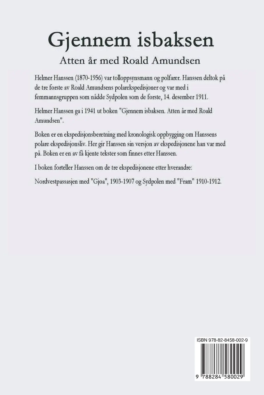 Rückseite: 9788284580029 | Gjennem isbaksen | Atten år med Roald Amundsen | Helmer Hanssen | Buch