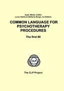 COMMON LANGUAGE FOR PSYCHOTHERAPY PROCEDURES | The first 80 | Isaac Marks (u. a.) | Taschenbuch | Paperback | Englisch | 2010 | Centro per la Ricerca in Psicoterapia | EAN 9788886290029 - Marks, Isaac