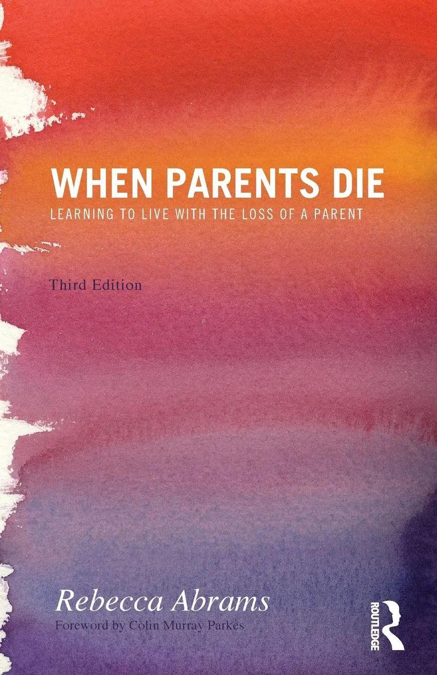Cover: 9780415590129 | When Parents Die | Learning to Live with the Loss of a Parent | Abrams
