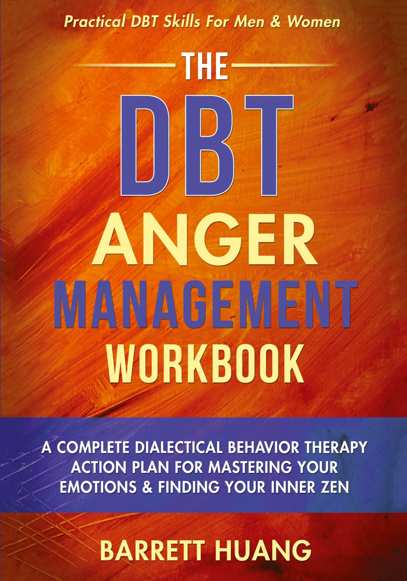 Cover: 9781774870129 | The DBT Anger Management Workbook | Barrett Huang | Taschenbuch | 2022