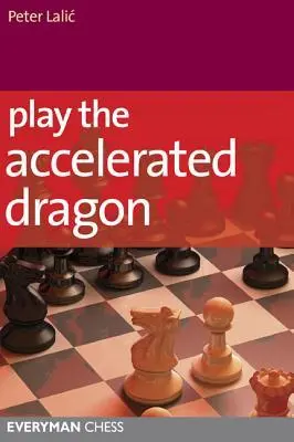 Cover: 9781781940129 | Play the Accelerated Dragon | Peter Lalic (u. a.) | Taschenbuch | 2014