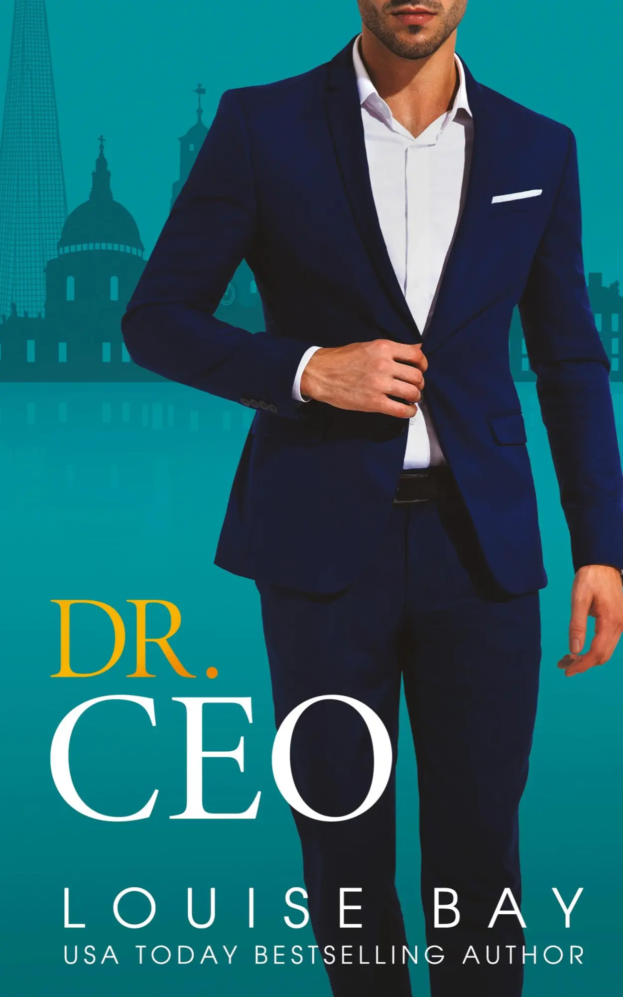 Cover: 9781804560129 | Dr. CEO | Louise Bay | Taschenbuch | Englisch | 2023 | Louise Bay