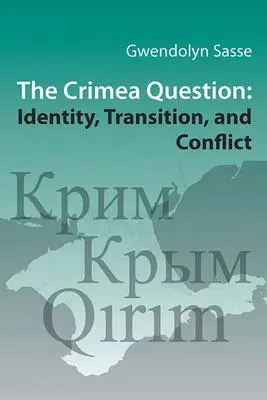 Cover: 9781932650129 | The Crimea Question | Identity, Transition, and Conflict | Sasse