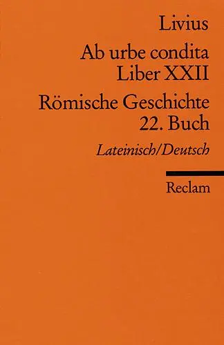 Cover: 9783150180129 | Ab urbe condita. Liber XXII / Römische Geschichte. 22. Buch | Livius