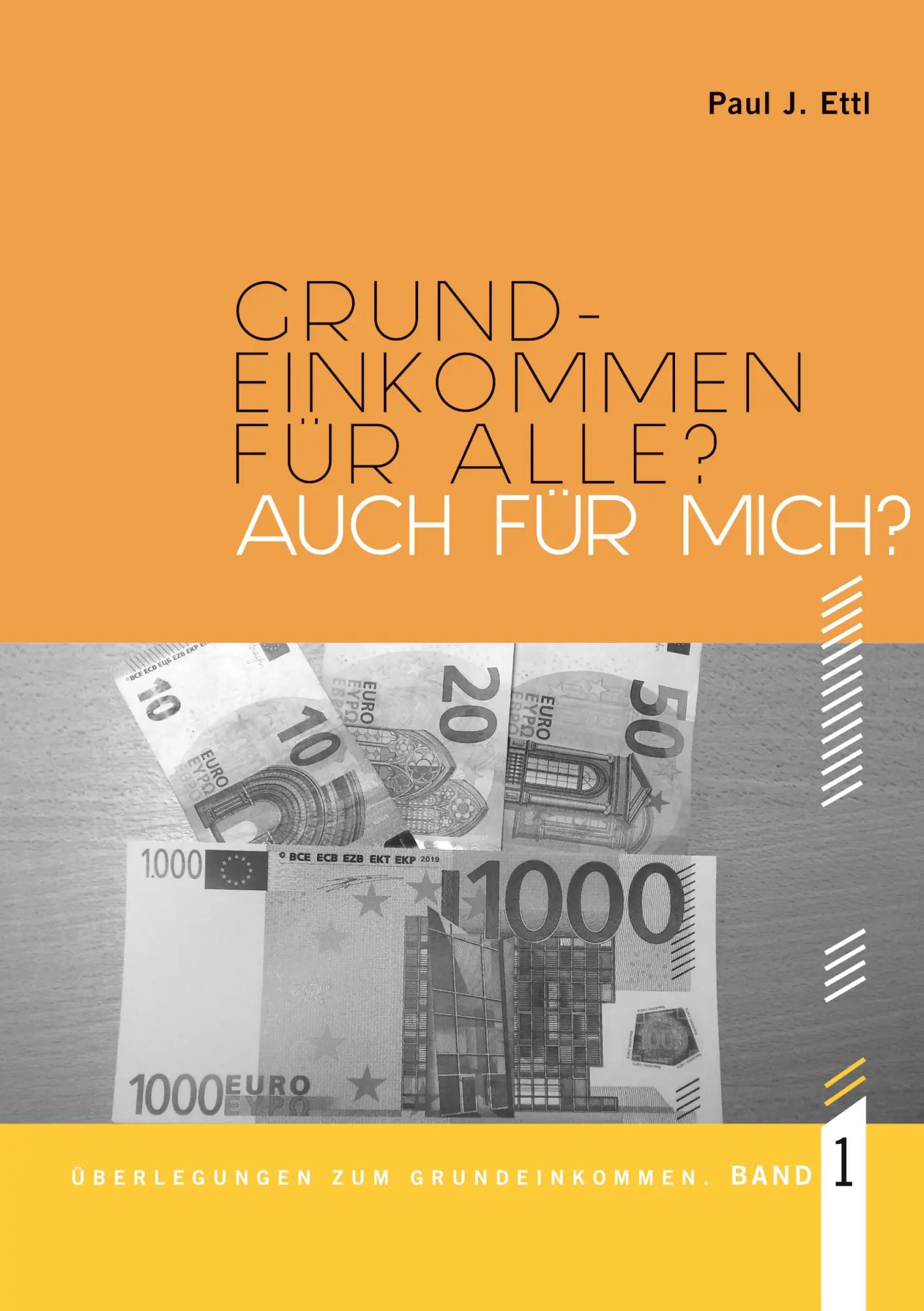 Cover: 9783756230129 | Grundeinkommen für ALLE? Auch für mich? | Paul J. Ettl | Taschenbuch
