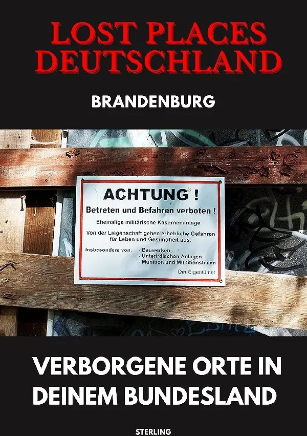 Cover: 9783819070129 | Lost Places Deutschland I Verborgene Orte in deinem Bundesland I...