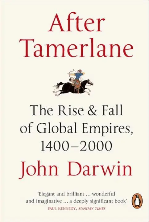 Cover: 9780141010229 | After Tamerlane | The Rise and Fall of Global Empires, 1400-2000 Cover: 9780141010229 | After Tamerlane | The Rise and Fall of Global Empires, 1400-2000