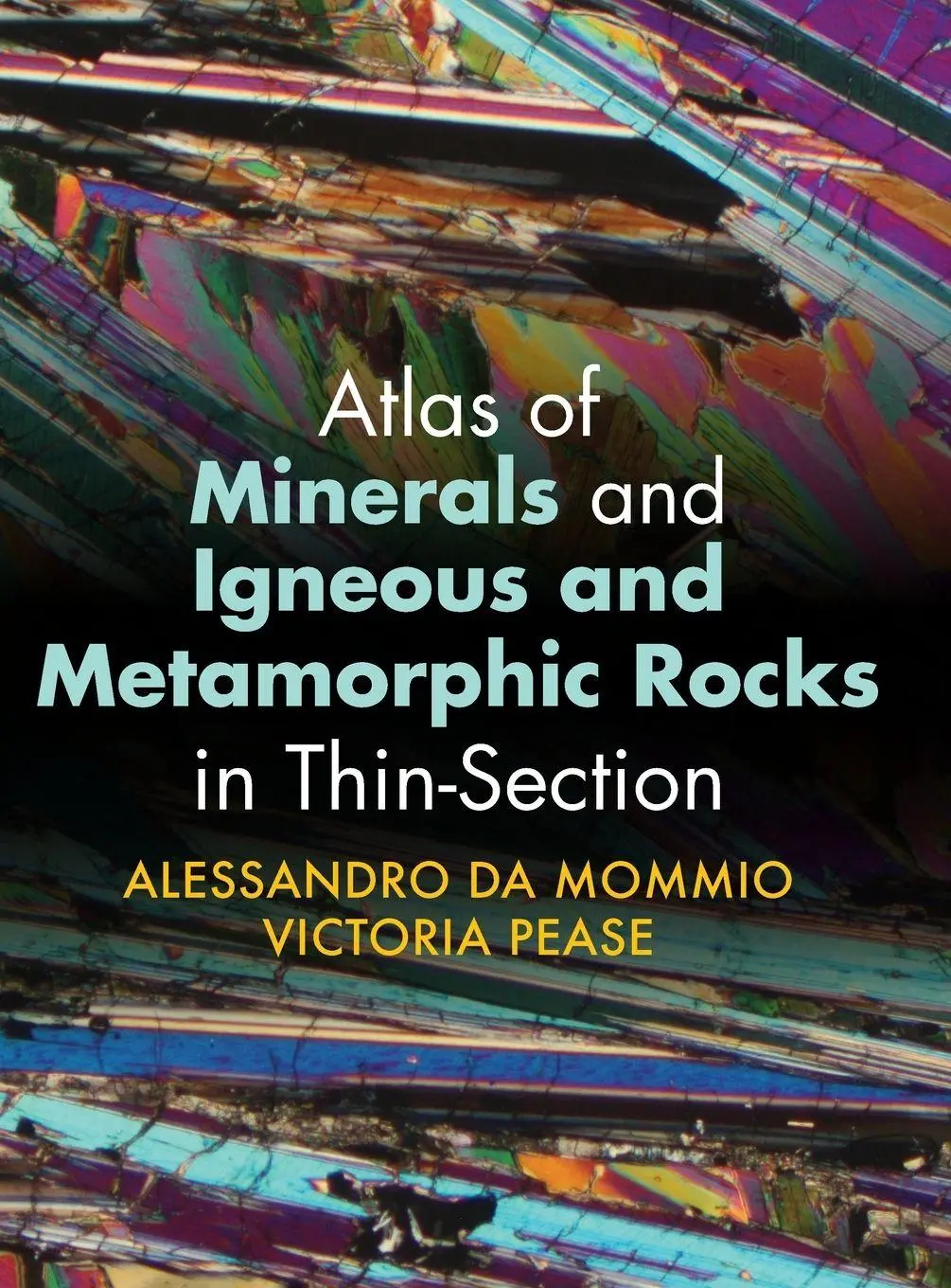 Cover: 9781009100229 | Atlas of Minerals and Igneous and Metamorphic Rocks in Thin-Section