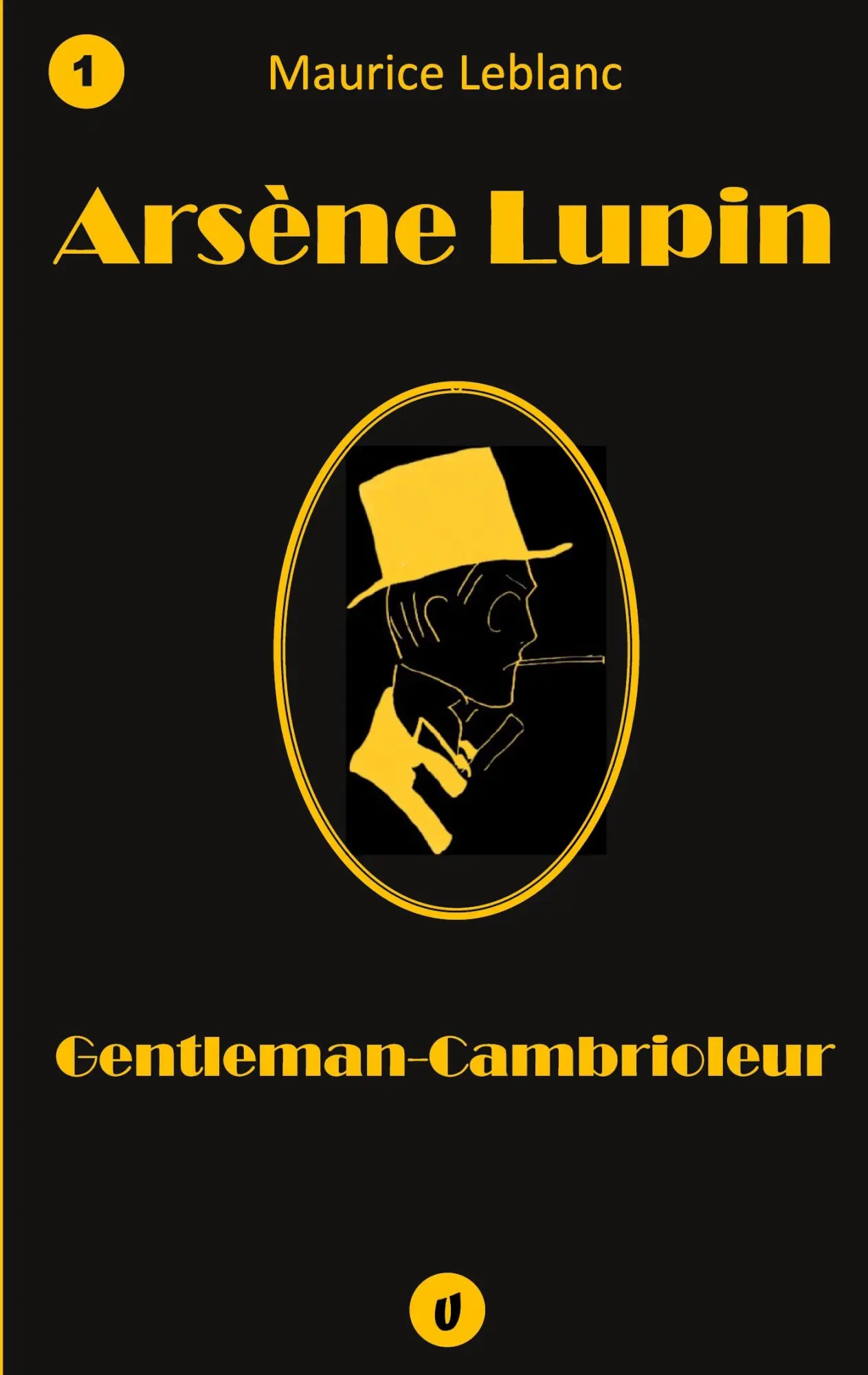 Cover: 9782390300229 | Arsène Lupin, Gentleman-Cambrioleur | Recueil de 9 nouvelles | Leblanc