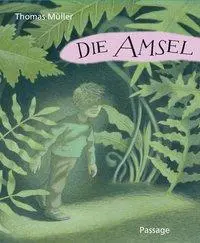 Cover: 9783954150229 | Die Amsel | Ein Bilderbuch | Thomas Müller | Buch | 52 S. | Deutsch
