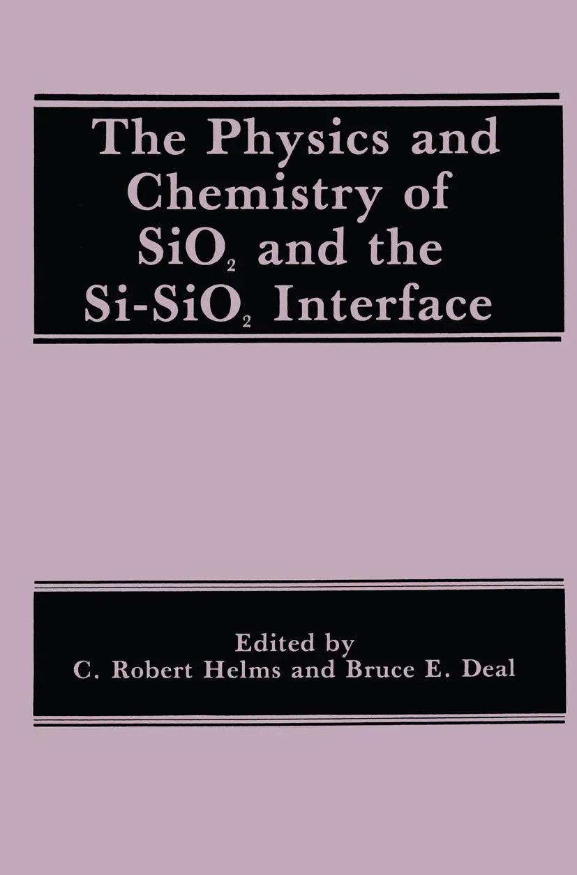 Cover: 9780306430329 | The Physics and Chemistry of SiO2 and the Si-SiO2 Interface | Buch