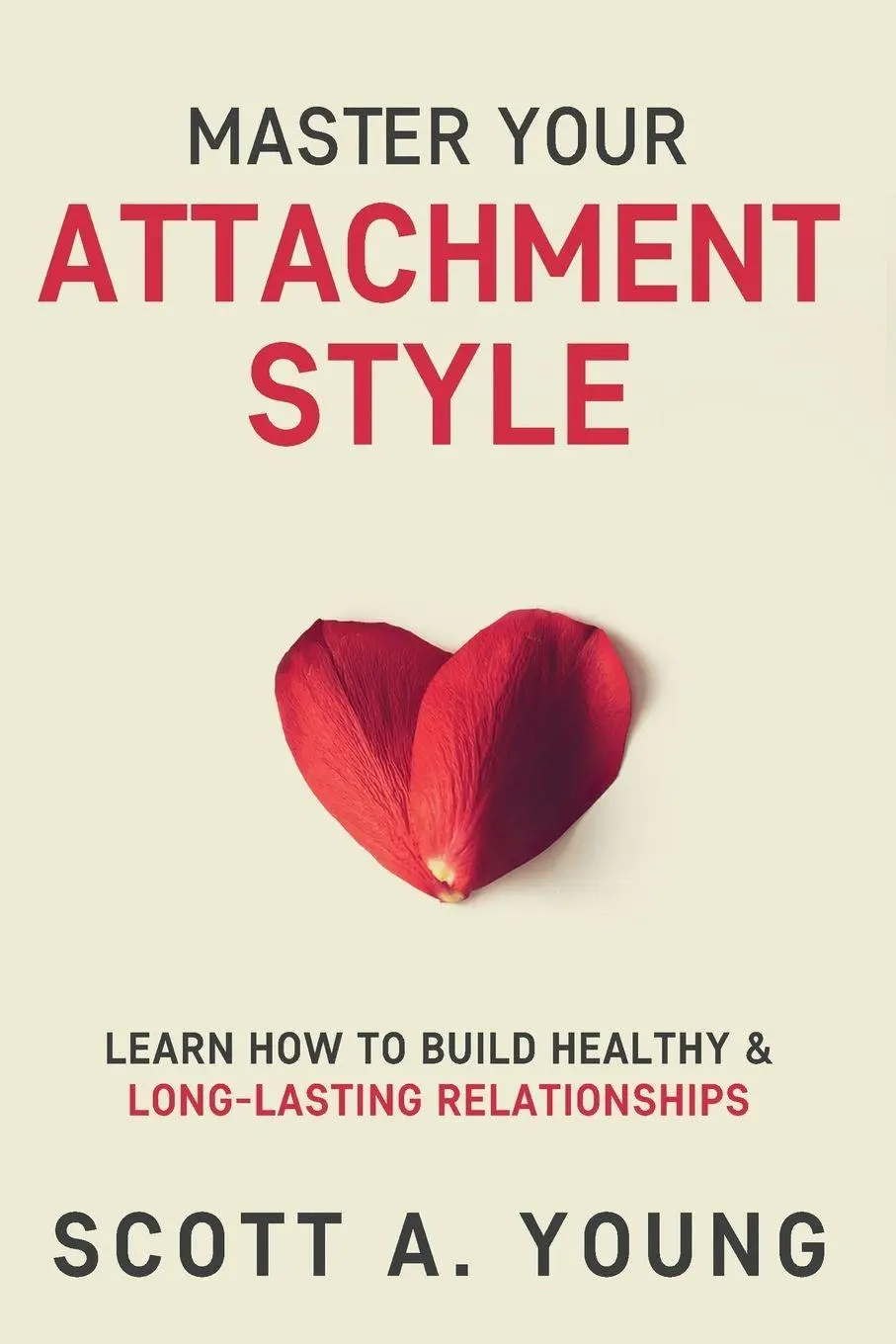 Cover: 9780986670329 | Master Your Attachment Style | Scott A Young | Taschenbuch | Englisch