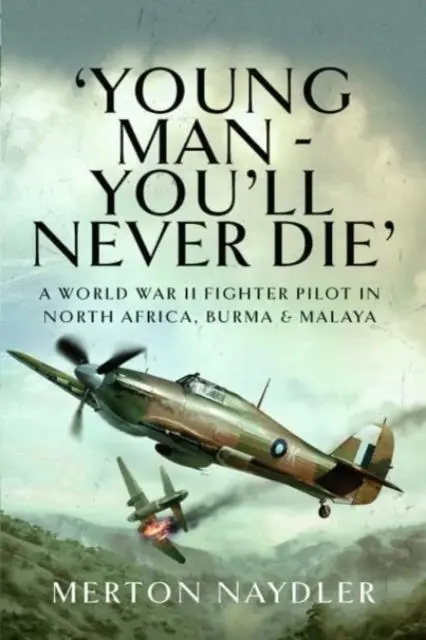 Cover: 9781399020329 | 'Young Man - You'll Never Die' | Merton Naydler | Taschenbuch | 2022