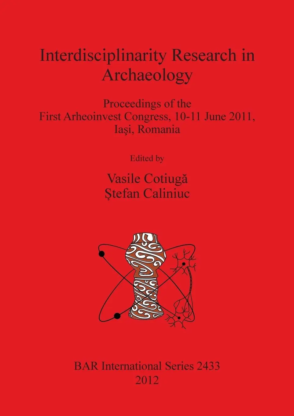 Cover: 9781407310329 | Interdisciplinarity Research in Archaeology | Vasile Cotiuga¿ (u. a.)