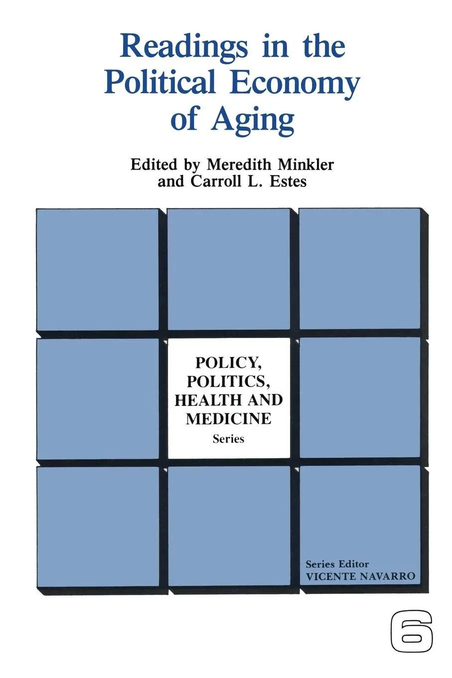 Cover: 9780895030429 | Readings in the Political Economy of Aging | Meredith Minkler (u. a.)