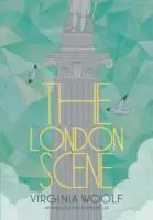 Cover: 9781907970429 | The London Scene | Hermione Lee (u. a.) | Buch | Gebunden | Englisch