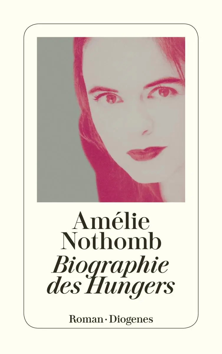 Cover: 9783257240429 | Biographie des Hungers | Amélie Nothomb | Taschenbuch | 208 S. | 2010