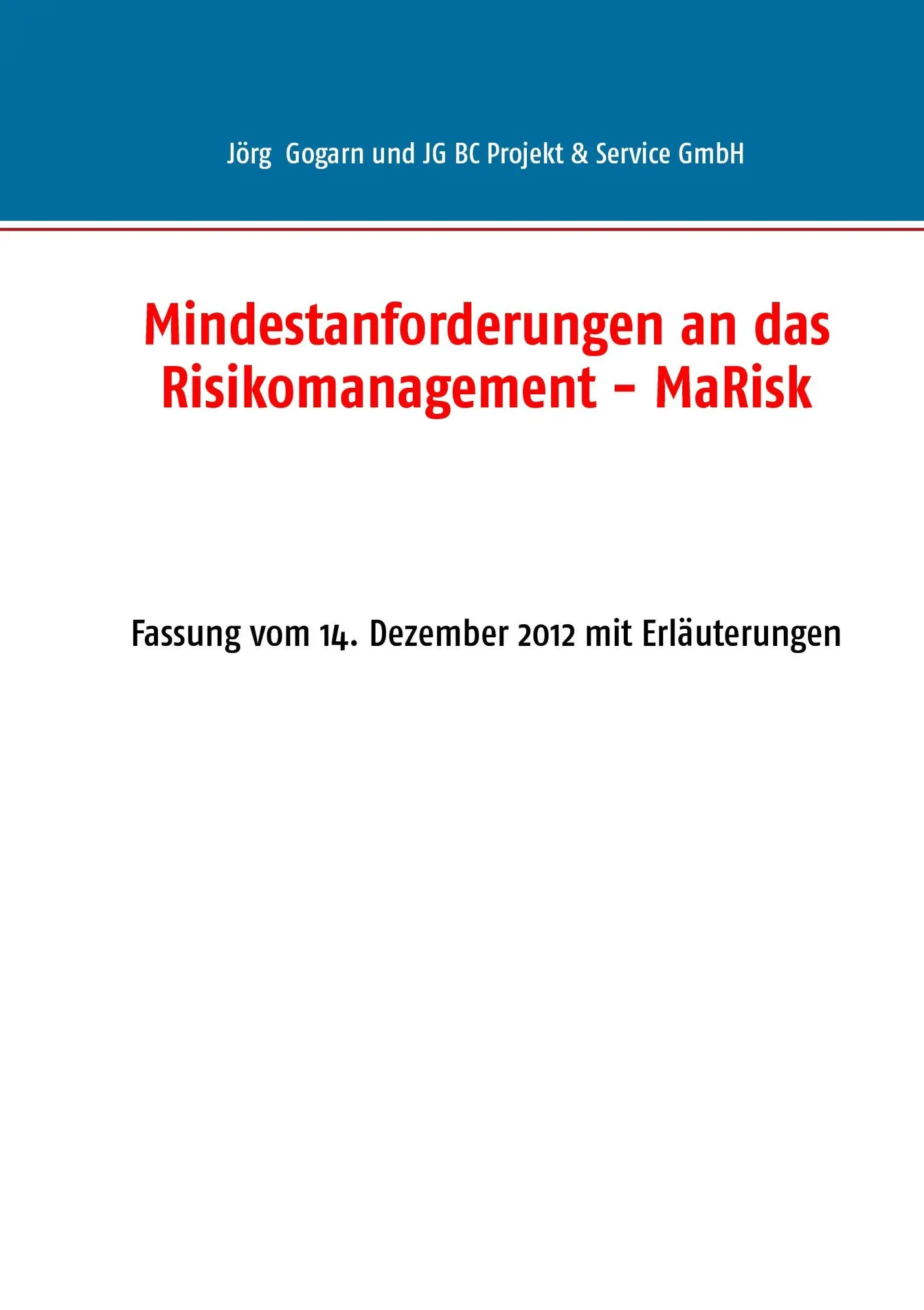 Cover: 9783738620429 | Mindestanforderungen an das Risikomanagement - MaRisk | Gogarn (u. a.)