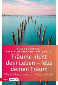 Cover: 9783836700429 | Träume nicht dein Leben - lebe deinen Traum | Douglass | Taschenbuch