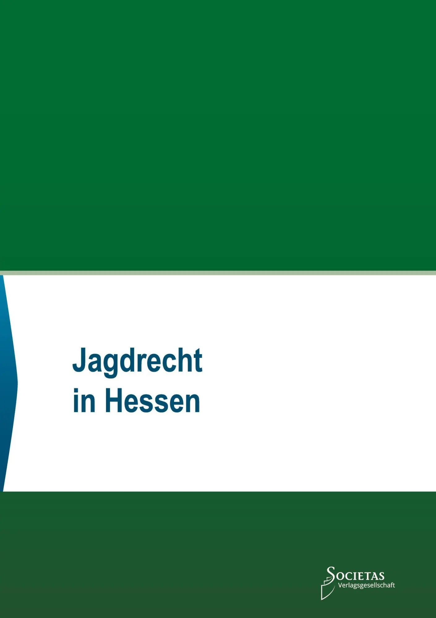 Cover: 9783969220429 | Jagdrecht in Hessen | Societas Verlag | Taschenbuch | Deutsch | 2025