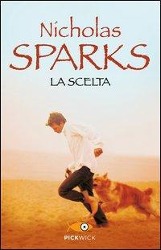 La scelta | Nicholas Sparks | Taschenbuch | Italienisch | 2013 | Sperling & Kupfer Casa Ed | EAN 9788868360429 - Sparks, Nicholas
