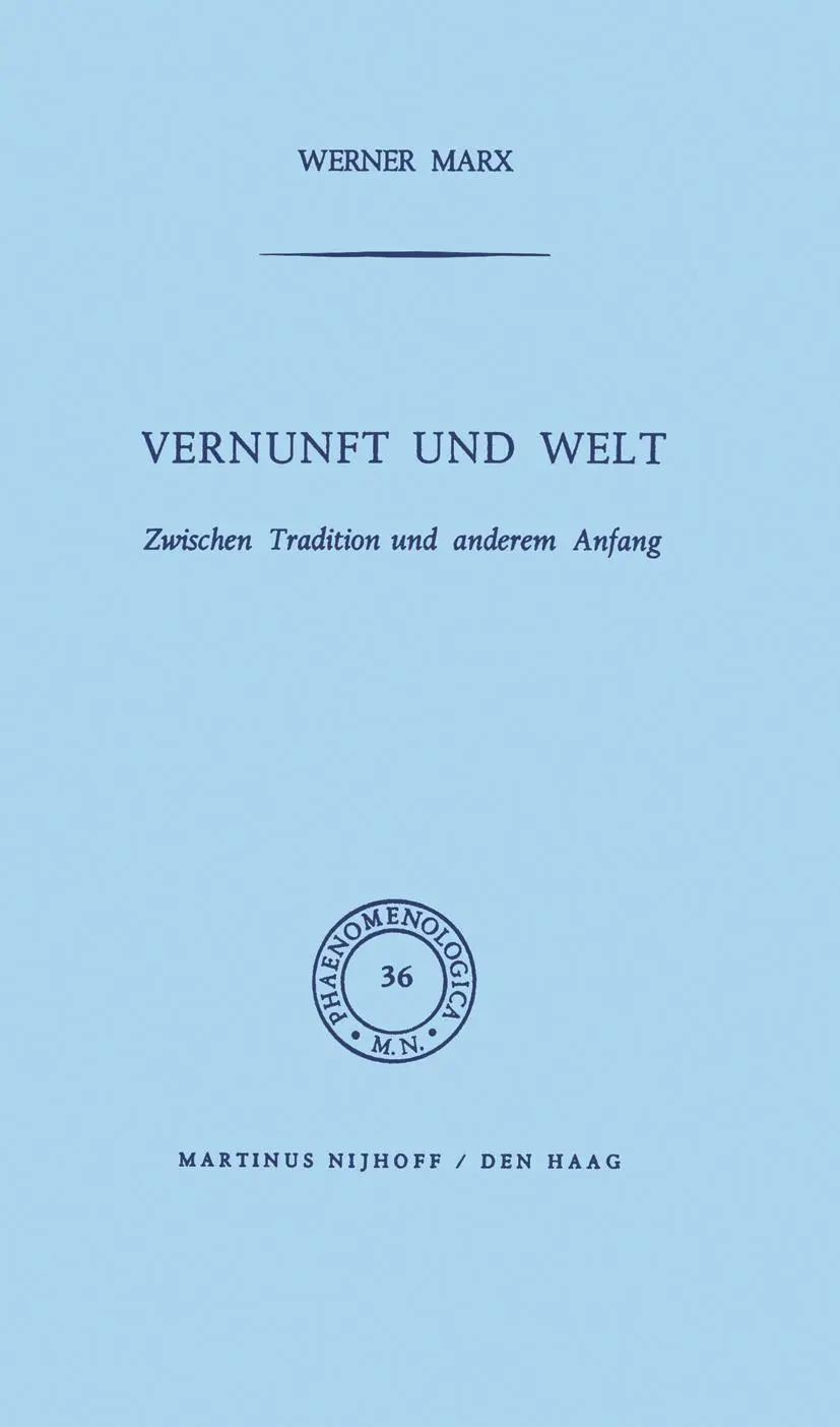 Cover: 9789024750429 | Vernunft und Welt | Zwischen Tradition und anderem Anfang | W. Marx